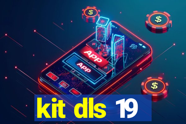 kit dls 19
